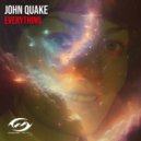 John Quake - Everything (Original Mix)