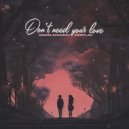 Vadim Adamov,Deeplav - Don\'t Need Your Love (Original)