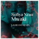 Sofiya Nzau - Mwaki (Laureano Remix)