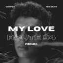 Route 94 - My Love (Coopex & Ted Bear Remix)
