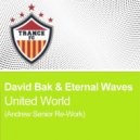 David Bak & Eternal Waves - United World (Andrew Senior Rework Extended)