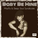Deep Soul Syndicate, Missfly - Baby Be Mine (Original Mix)