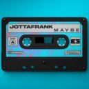 JottaFrank - Maybe
