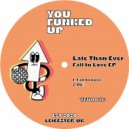 Late Than Ever - Ho! (Original Mix)