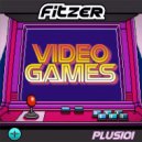 Fitzer - Video Games (Radio Edit)