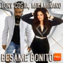 Tony Costa, Miki Miñano - Bésame Bonito (Radio Edit)