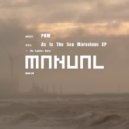 PHM - As Is The Sea Marvelous (Reprise)