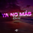 Alex Suarez Dj - Ya No Más (Remix)