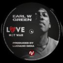Luciano Gioia feat. Earl W. Green - Love Not War