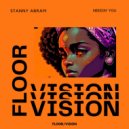 Stanny Abram - Needin\' You (Original Mix)