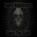 Owen The Saint - Fear The Dark (Remastered)