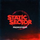 Static Sector - Andromeda ()