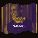 Sham G - Amr Diab - Wayah ( Sham G Remix ) (Original Mix)