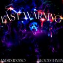 ANDRXRXSSO & BLOODTHXRN - LAST WARNING ()
