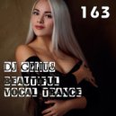 DJ GELIUS - Beautiful Vocal Trance 163