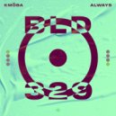 KMÖBA - Always (Extended Mix)