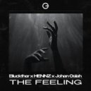 Bluckther x HENNZ x Johan Oslah - The Feeling (Extended Mix)