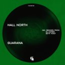Hall North - Guarana (Seth Vogt Remix)