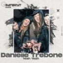 Danielle Trebone - Yeah Yeah