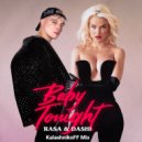RASA, DASHI - Baby Tonight (KalashnikoFF Mix)