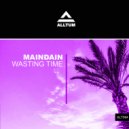 MainDain - Wasting Time