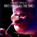 Eran Hersh, Dmitry KO - PATT (Party All The Time) (Extended Mix)