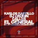 Karlos Kastillo & DJ Crown & Calles & Joy Marquez & Zeuqram - El General (Joy Marquez & Zeuqram Remix)