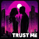 E.S.O - Trust Me (Original Mix)