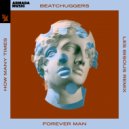 Beatchuggers - Forever Man (How Many Times)