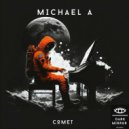 Michael A - Comet (Original Mix)