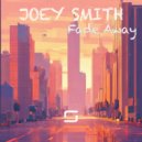 Joey Smith - Fade Away (Original Mix)