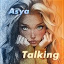 ASYA - Talking (Mix)