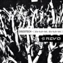 REVO DJ - DISCOTECH (dis-kuh-tek, dis-kuh-tek) (RADIO)