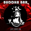 Buddha-Bar chillout - Life Goes On (Original Mix)