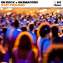 On Deck & skemaddox - Stay Focused (Original Mix)