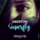 Aberton - Superfly (Original Mix)