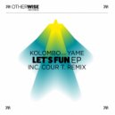 Kolombo feat. Yame - Let\'s Fun (Cour T. Remix)