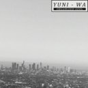 Yuni Wa - When It Rains ()