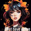 Burn666 - DONT HAVE A CLUE