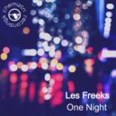 Les Freeks - One Night (Original Mix)