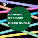 Disco Gurls - Be Magic (Club Mix)