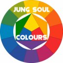Jung Soul - Colours (Original Mix)