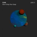CLA6 - Dont Drop Your Soap