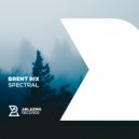 Brent Rix - Spectral (Original Mix)