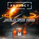 The_Project - Hołd The Fire