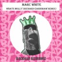 Marc White - Whats Molly (Bump The Soul Extended Instrumental)
