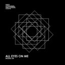 Modul 04 - All Eyes On Me (Original Mix)