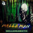 Mella Man - Rawhide Drums (Original Mix)