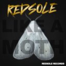 Redsole - Like A Moth