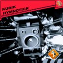 Kubik - Hymnotick (Hard Mix)